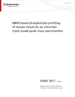 MRM based phospholipid profiling of mouse tissues by an ultra-fast triple quadrupole mass spectrometer