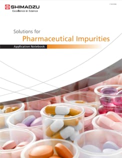 Application Notebook - Solutions for Pharmaceutical Impurities