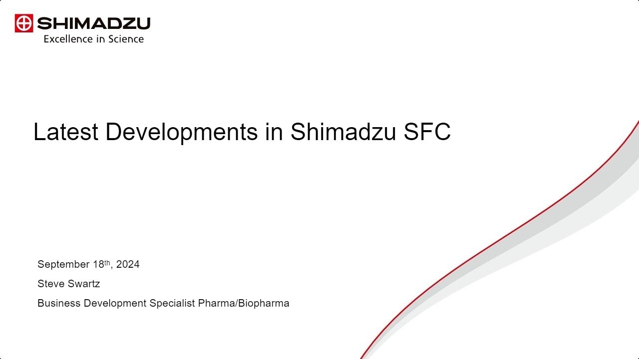 Webinar - Shimadzu's Recent Advances in SFC