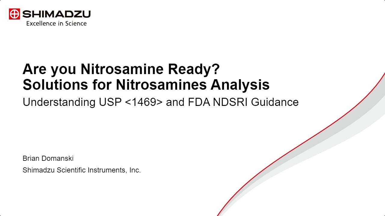 Webinar - Are you Nitrosamine Ready? Solutions for Nitrosamine Analysis