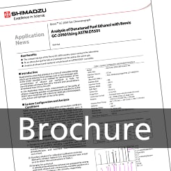 Analysis of Denatured Fuel Ethanol with Brevis GC-2050 Using ASTM D5501