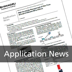 Application News - High Sensitivity Measurement of Ultra-Trace  Amount of Silicone Oil by IRXross